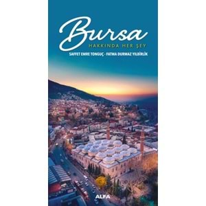 Bursa - Hakkında Her Şey