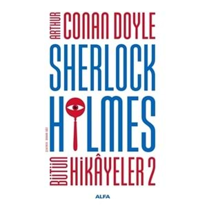 Sherlock Holmes - Bütün Hikayeler 2 (Ciltli)