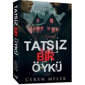 Tatsız Bir Öykü - Bir Varmış Bir Yokmuş