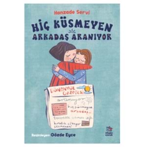 Hiç Küsmeyen Arkadaş Aranıyor