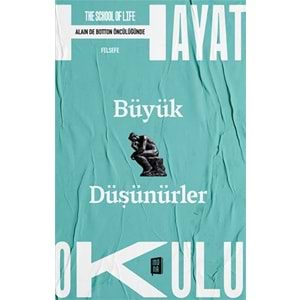 Hayat Okulu - Büyük Düşünürler