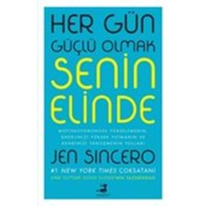 Her Gün Güçlü Olmak Senin Elinde