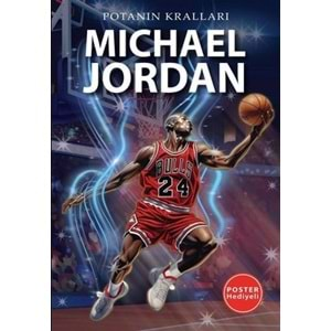 Michael Jordan - Potanın Kralları - Poster Hediyeli