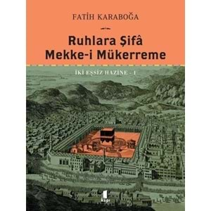 Ruhlara Şifa Mekke-i Mükerreme