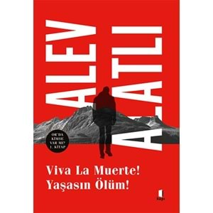 Viva La Muerte! Yaşasın Ölüm!Or'da Kimse Var mı ? 1. Kitap