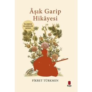 Aşık Garip Hikayesi - Ölümsüz Klasikler Serisi