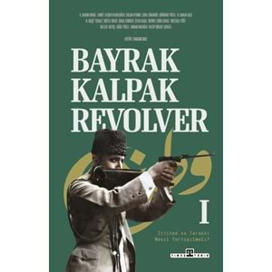 Bayrak, Kalpak, Revolver