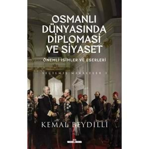 Osmanlı Dünyasında Diplomasi ve Siyaset