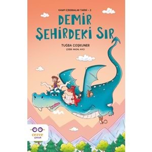 Demir Şehirdeki Sır – Kayıp Ejderhalar Tarihi 2