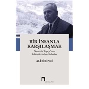 Bir İnsanla Karşılaşmak