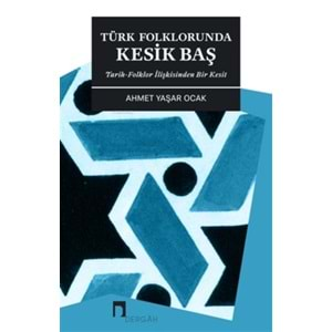 Türk Folklorunda Kesik Baş