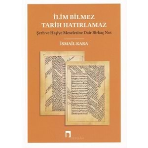 İlim Bilmez Tarih Hatırlamaz