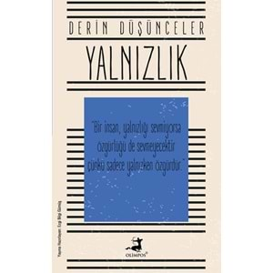 Yalnızlık - Derin Düşünceler