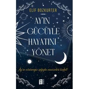 Ayın Gücüyle Hayatını Yönet