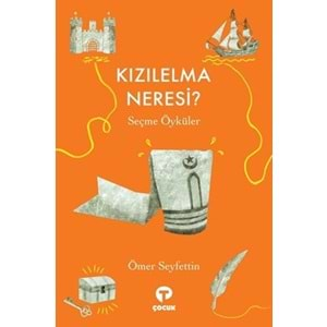 Kızılelma Neresi? - Seçme Öyküler