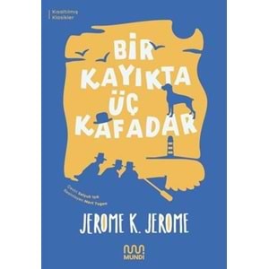 Bir Kayıkta Üç Kafadar - Kısaltılmış Metin