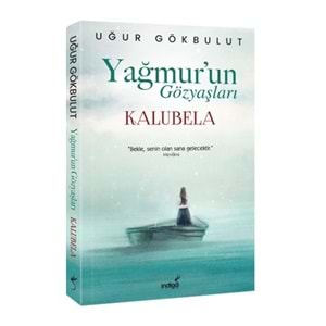 Yağmurun Gözyaşları Kalubela