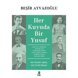 Her Kuyuda Bir Yusuf