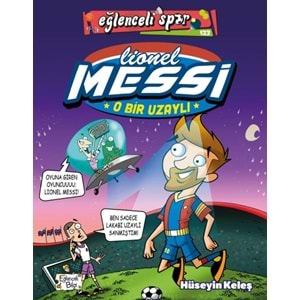 O Bir Uzaylı: Lionel Messi