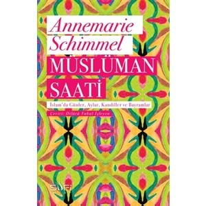 Müslüman Saati - İslam'da Günler, Aylar, Kandiller ve Bayramlar