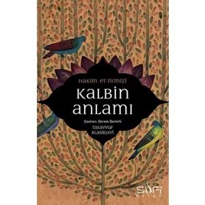 Kalbin Anlamı - Tasavvuf Klasikleri