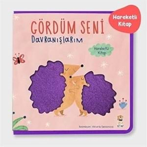 Gördüm Seni / Davranışlarım