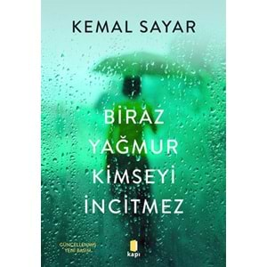 Biraz Yağmur Kimseyi İncitmez