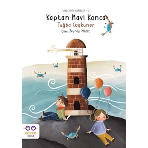 Kaptan Mavi Kanca – Saklı Dünya Hikayeleri