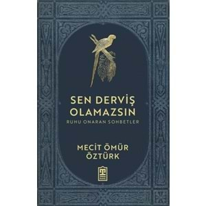 Sen Derviş Olamazsın