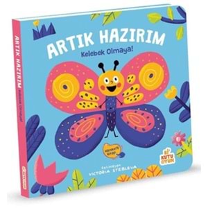 Artık Hazırım Kelebek Olmaya Oyunlu Kitap