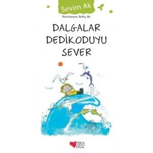 Dalgalar Dedikoduyu Sever