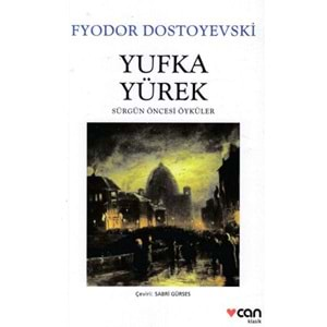 Yufka Yürek - Sürgün Öncesi Öyküler