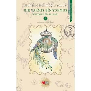 Bir Varmış Bin Yokmuş Anadolu Masalları 5