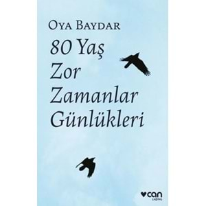 80 Yaş Zor Zamanlar Günlükleri