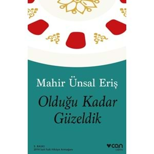 Olduğu Kadar Güzeldik