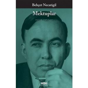 Mektuplar / Bütün Yapıtları