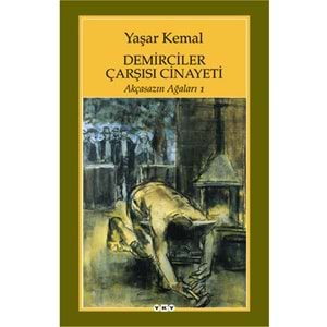 Demirciler Çarşısı Cinayeti - Akçasazın Ağaları 1