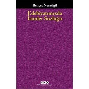 Edebiyatımızda İsimler Sözlüğü