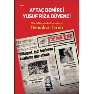 Bir Mücadele Gazetası! Demokrat İzmir