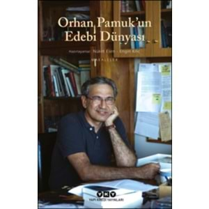 Orhan Pamuk’un Edebi Dünyası