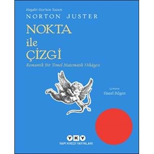 Nokta İle Çizgi - Romantik Bir Temel Matematik Hikayesi