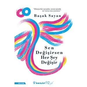 Sen Değişirsen Her Şey Değişir