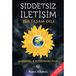 Şiddetsiz İletişim - Bir Yaşam Dili