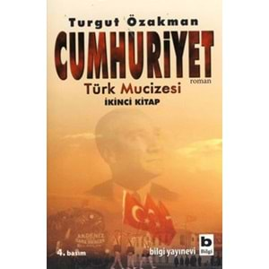 Cumhuriyet Türk Mucizesi (Ikinci Kitap)