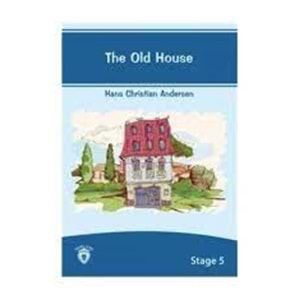 The Old House Stage 5 Hans Christian Andersen