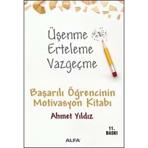 Üşenme Erteleme Vazgeçme