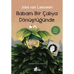 Babam Bir Çalıya Dönüştüğünde