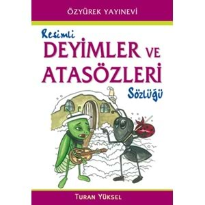 Resimli Deyimler ve Atasözleri Sözlüğü