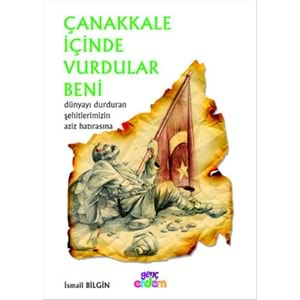 Çanakkale İçinde Vurdular Beni