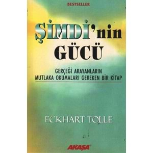 Şimdi'nin Gücü Gerçeği Arayanların Mutlaka Okumaları Gereken Bir Kitap